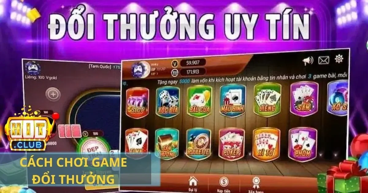 Cách chơi game bài đổi thưởng tại Hitclub