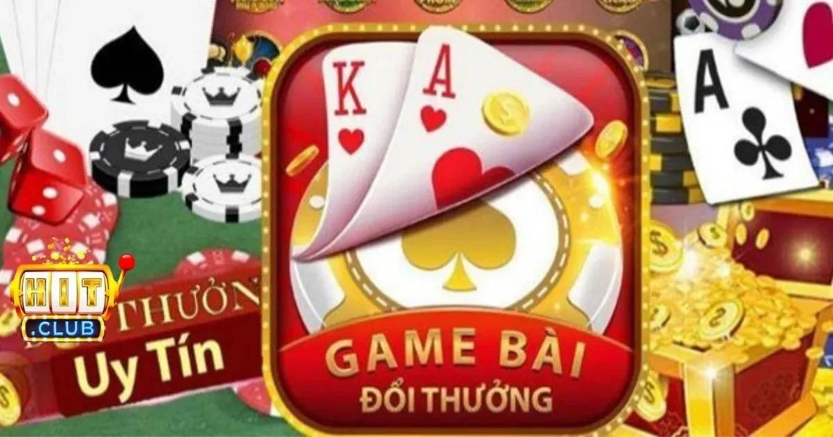 Cách chơi game bài đổi thưởng tại Hitclub