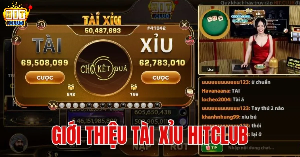 Giới thiệu về Tài xỉu Hitclub